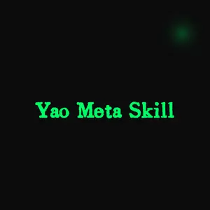 Yao Meta Skill